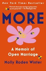 More: A Memoir of Open Marriage, Molly Roden Winter