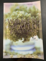 Women of Faith Study Bible : Experience the Liberating Grace of God by Jean…