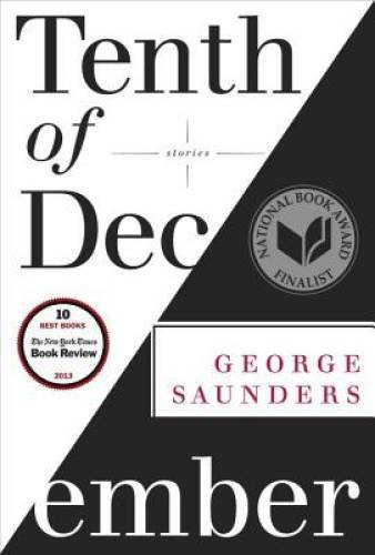 Tenth of December: Stories – Hardcover By Saunders, George – VERY GOOD