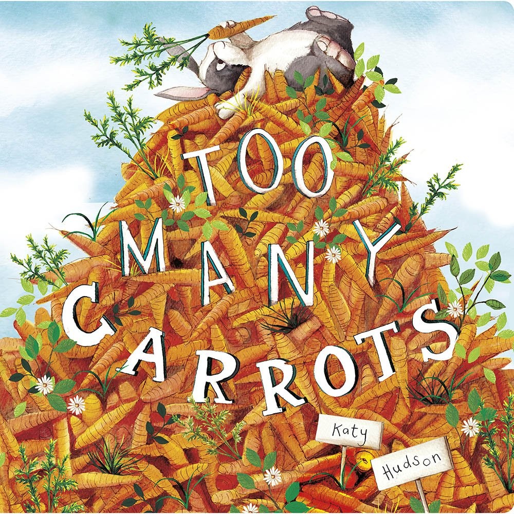 Too Many Carrots – board book Hudson, Katy