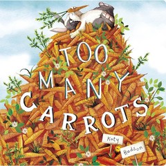 Too Many Carrots – board book Hudson, Katy