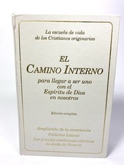 El Camino Interno Para llegar a ser uno con el Espíritu de Dios en nosotros 1998
