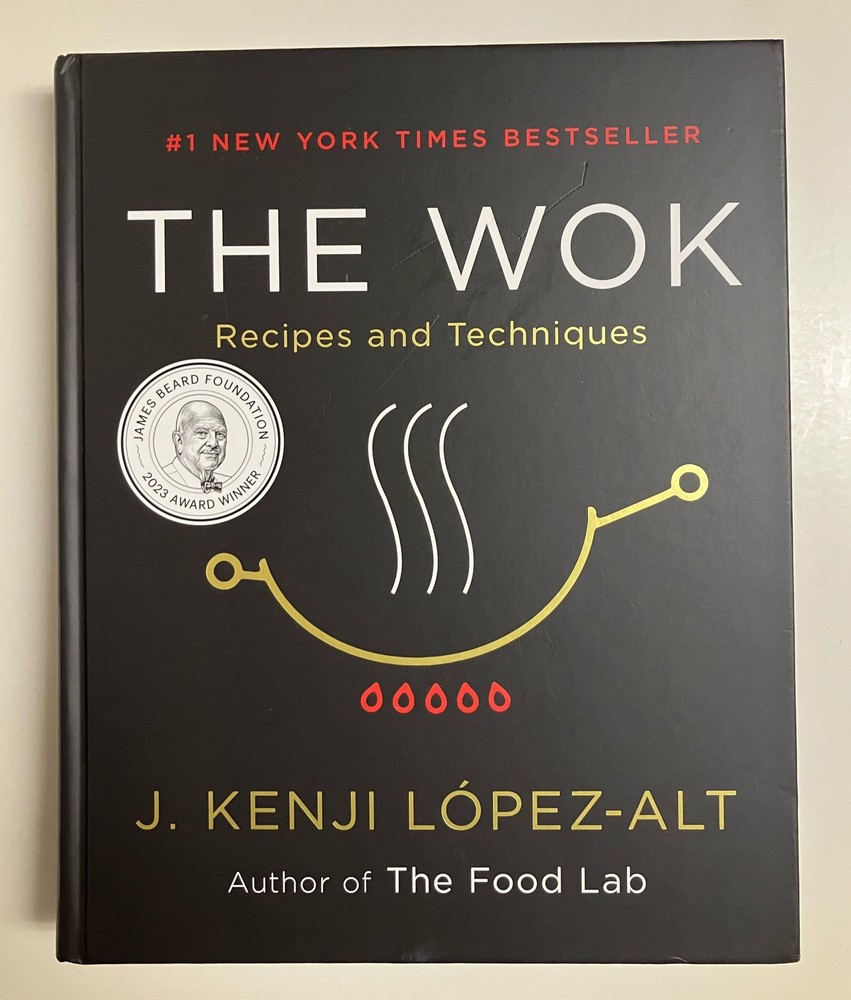 The Wok: Recipes and Techniques by López-Alt, J. Kenji Hardcover
