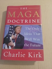 The MAGA Doctrine by Charlie Kirk 2020 First Edition First Printing Hardcover