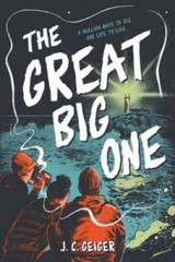 The Great Big One – Hardcover By Geiger, J C – GOOD