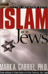 Islam and the Jews: The Unfinished Battle by Gabriel, Mark A.