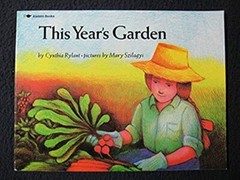 This Year’s Garden [Paperback] [Mar 31, 1987] Rylant, Cynthia and Szilagyi, Mary