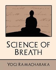 Science of Breath Perfect Yogi Ramacharaka