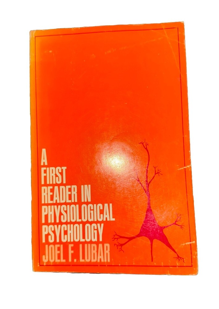 A first reader in physiological psychology (Harper’s experimental psychology …