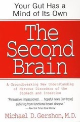 The Second Brain: A Groundbreaking New Understanding of Nervous Disorders – GOOD