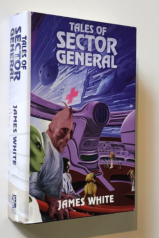 Tales of Sector General (The Galactic Gourmet, Final Diagnosis, Mind Changer…