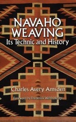 Navaho Weaving by Amsden, Charles Avery