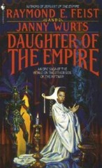 Daughter of the Empire: An Epic Saga of the World on the Other Side of th – GOOD