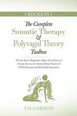 The Complete Somatic Therapy & Polyvagal Theory Toolbox: Nervous System: New
