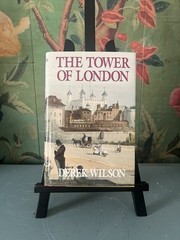 The Tower of London Hardcover Derek A. Wilson (1978)