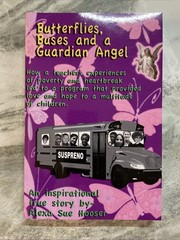 Butterflies, Buses, and a Guardian Angel