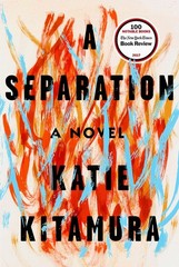 A Separation: A Novel – hardcover Kitamura, Katie