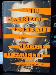 BRAND NEW: The Marriage Portrait by Maggie O’Farrell (Hardcover)