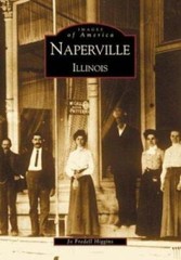 Naperville, Illinois, Illinois, Images of America, Paperback