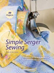 Simple Serger Sewing – Paperback By Johnson, Julie – GOOD