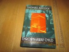 Thrown Away Child by Thomas Adcock (1996, Hardcover)