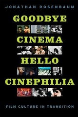 Goodbye Cinema, Hello Cinephilia : Film Culture in Transition Pap