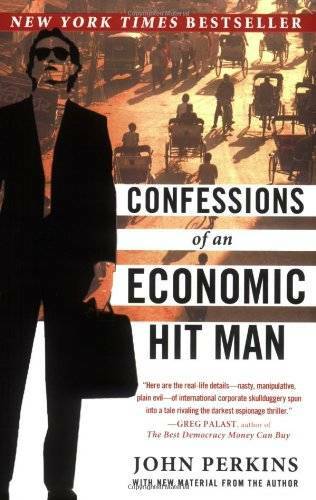 Confessions of an Economic Hit Man – Paperback By Perkins, John – ACCEPTABLE