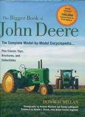 The Bigger Book of John Deere Tractors: The Complete Model-by-Model Encyclop…