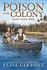 Poison in the Colony : James Town 1622 Hardcover Elisa Carbone