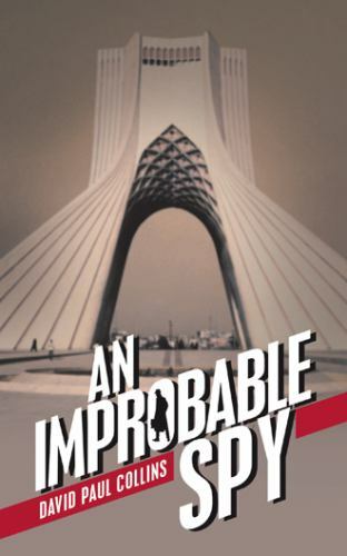 Improbable Spy, Paperback by Collins, David Paul, Like New Used, Free shippin…
