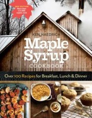 Maple Syrup Cookbook, 3rd Edition: Over 100 Recipes for Breakfast, Lunch – GOOD