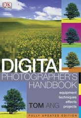Digital Photographer’s Handbook, Updtated Editio- 0756603463, Tom Ang, hardcover