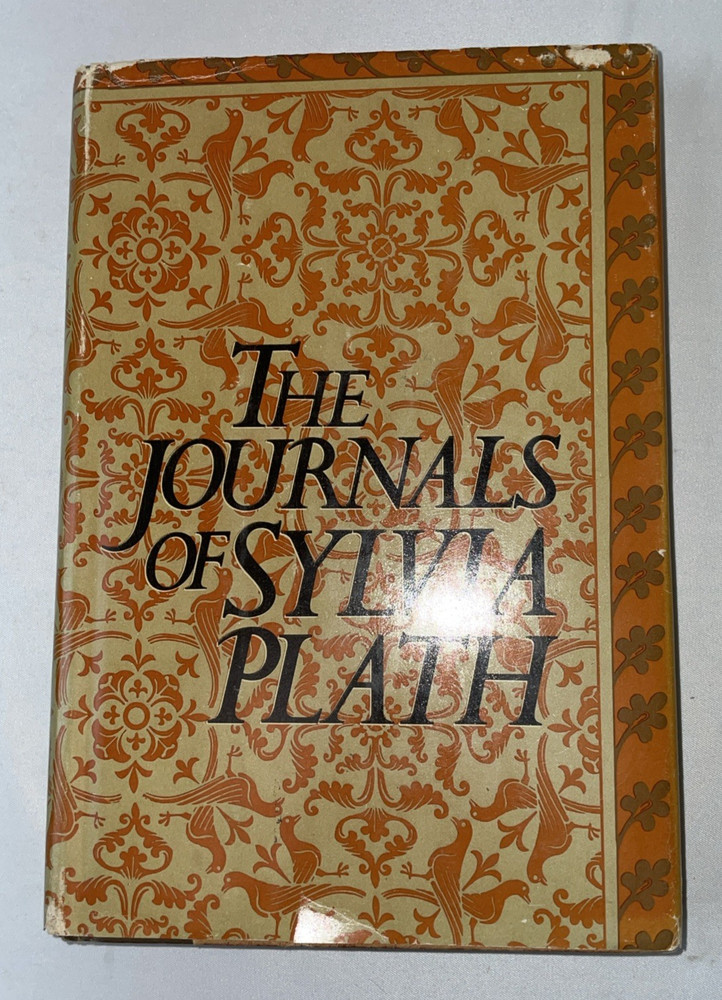 The Journals of Sylvia Plath 1982 Ted Hughes Editor The Dial Press HC/DJ BCE
