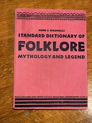 Funk & Wagnalls Standard Dictionary of Folklore, Mythology and Legend Vol 2.