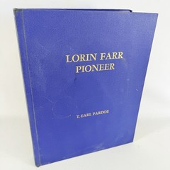 Lorin Farr Pioneer T. Earl Pardoe LDS Mormon History FIRST EDITION 1953 HC