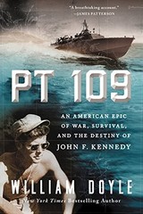 PT 109: An American Epic of War, Survival, and the Destiny of John F. Kennedy b
