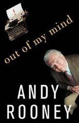 Out of My Mind – Hardcover By Andy Rooney – GOOD