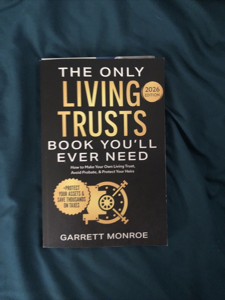 The Only Living Trusts Book Youll Ever Need Garrett Monroe