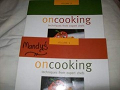 On Cooking Techniques From Expert Chefs Custom Edition, Volume 2