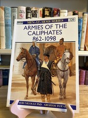 Armies of the Caliphates 862-1098 Osprey Military Men-at-Arms 320 PB D. Nicolle