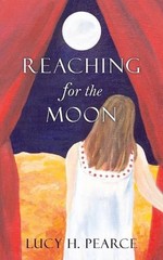 Lucy H. Pearce Reaching for the Moon (Paperback) (UK IMPORT)