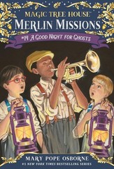 A Good Night for Ghosts (Magic Tree House Merlin Mission) – Osborne, Mary Po…