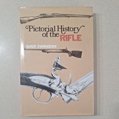 Pictorial History Of The Rifle by G W P Swenson, HBwDJ, 1972, 184 pages, illust