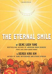 THE ETERNAL SMILE: THREE STORIES By Gene Luen Yang & Derek Kirk Kim *BRAND NEW*