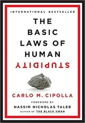The Basic Laws of Human Stupidity Hardcover – 2021 by Carlo M. Cipolla