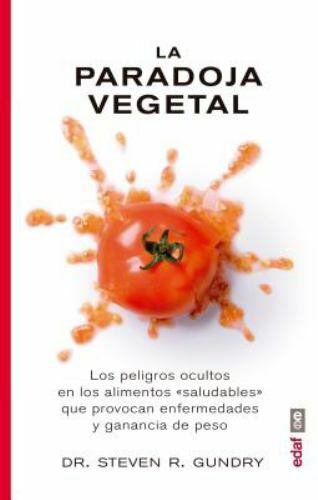 Paradoja Vegetal by Steven R. Gundry (2018, Trade Paperback)
