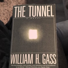 William H. Gass The Tunnel Signed by Author 1999 Printing Dalkey Archive Press