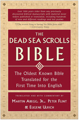 The Dead Sea Scrolls Bible: the Oldest Known Bible Translated for the First Time
