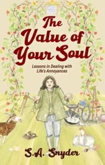 The Value of Your Soul: Lessons in Dealing – 9781733292573, SA Snyder, paperback