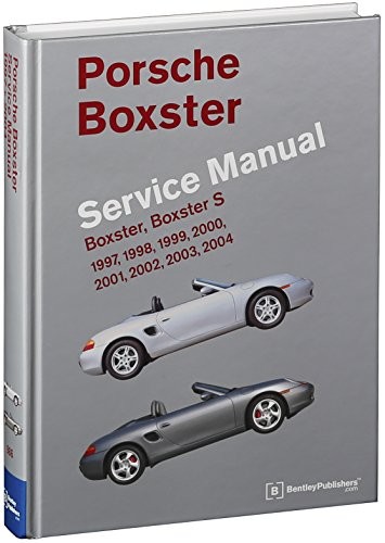 Porsche Boxster Service Manual: 1997-2004: Box… by Bentley Publishers Hardback